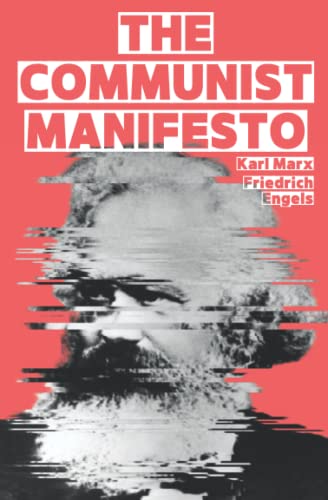 The Communist Manifesto (Illustrated): The Irresistible Revolution of Karl Marx, Edition of 1888 by Friedrich Engels von Independently published